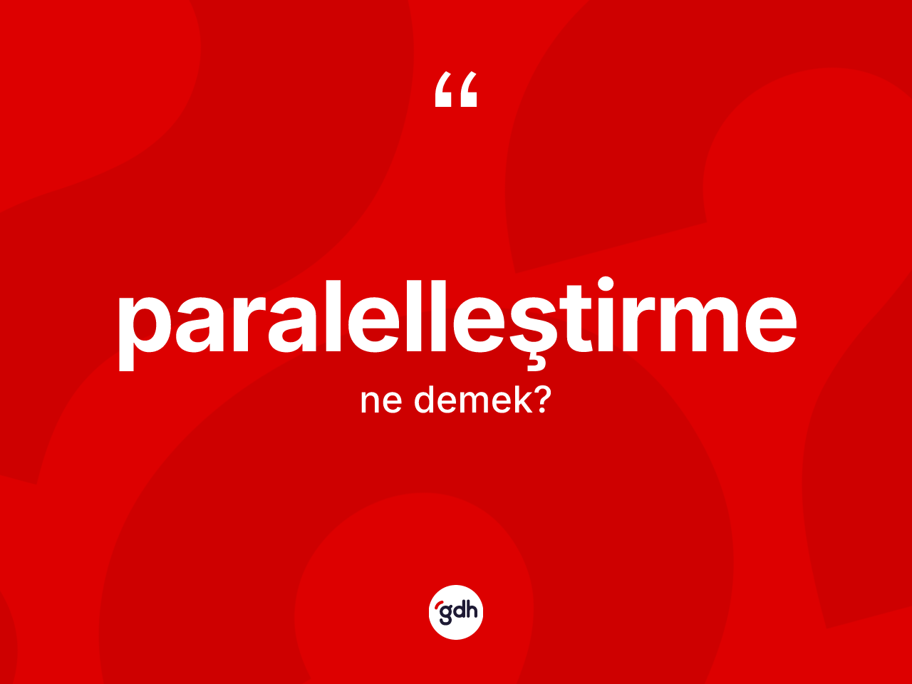 Paralelleştirme ne demek? Paralelleştirmenin halk arasındaki kullanımı nasıldır?