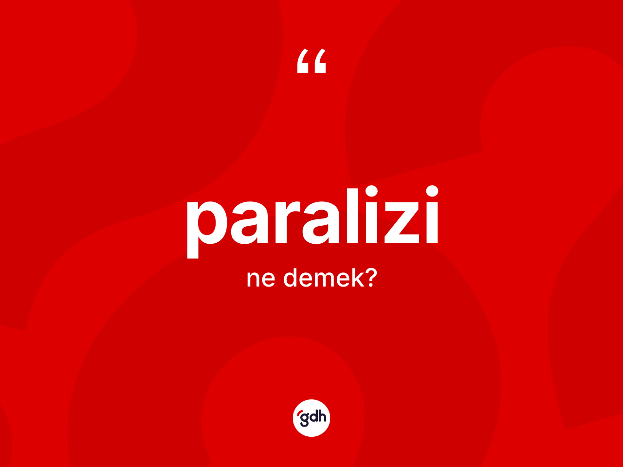Paralizi kelimesinin anlamı nedir? Paralizinin halk arasındaki kullanımı nasıldır?