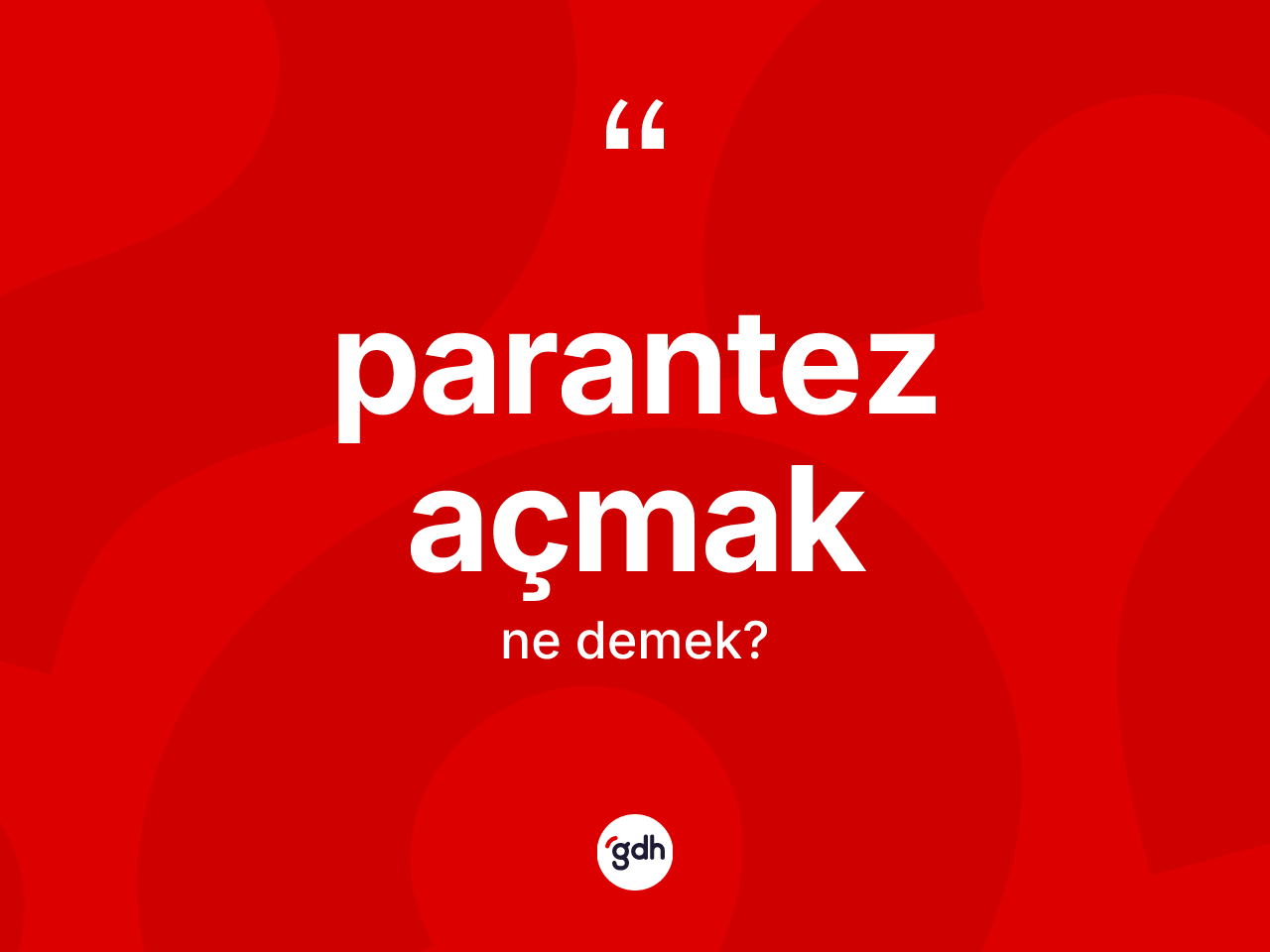 Parantez açmak ne anlama gelir? Parantez açmak sözü nerede kullanılır?