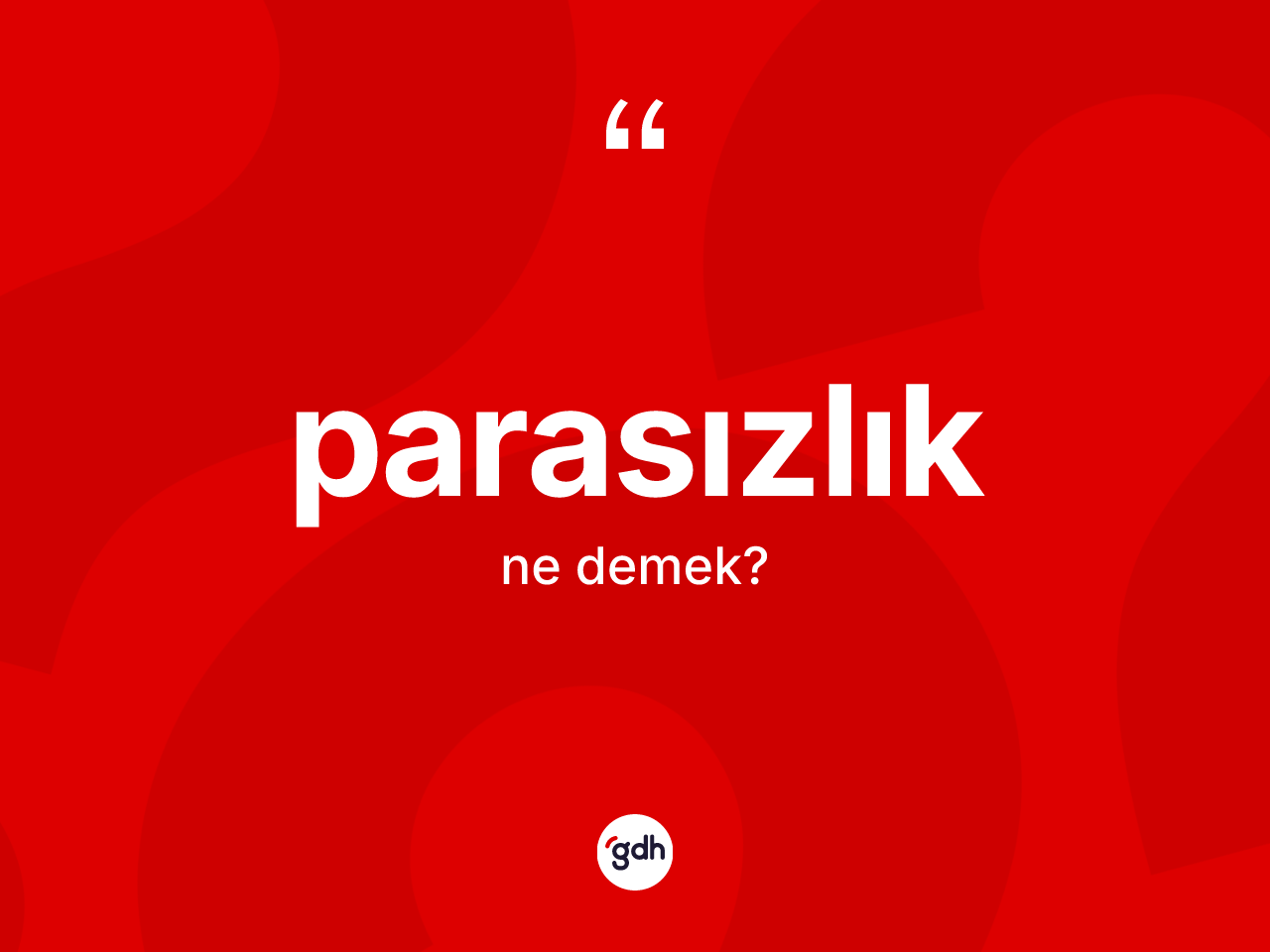 Parasızlık kelimesi ne demek? Parasızlığın TDK'ya göre anlamı nedir?