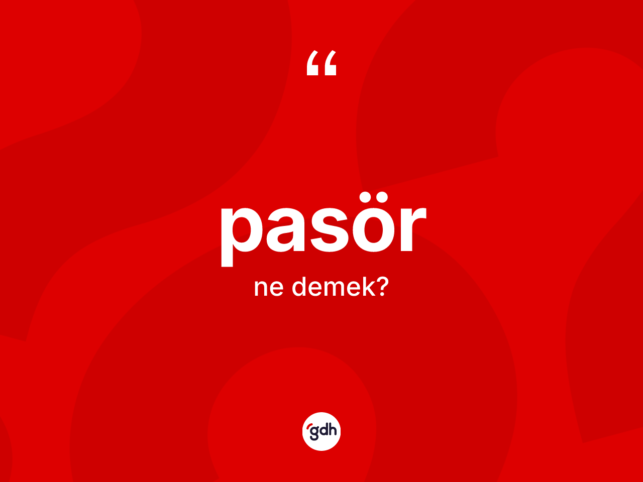 Pasör kelimesinin sözlükteki tanımı nedir? Pasör kelimesinin TDK anlamı nedir?
