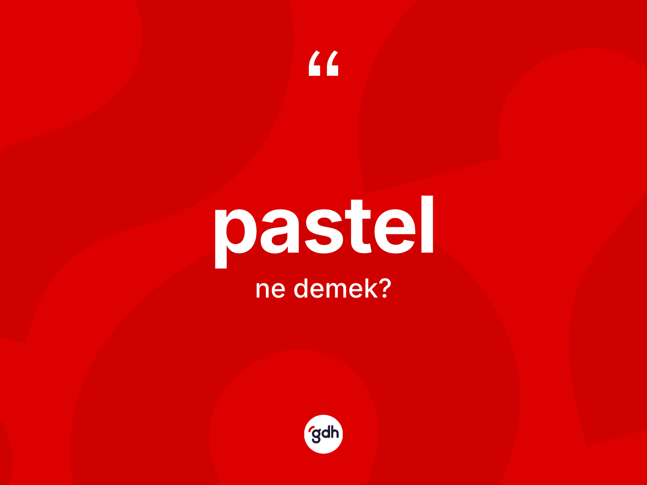Pastel kelimesi ne anlama gelir? Pastelin TDK'ya göre anlamı nedir?