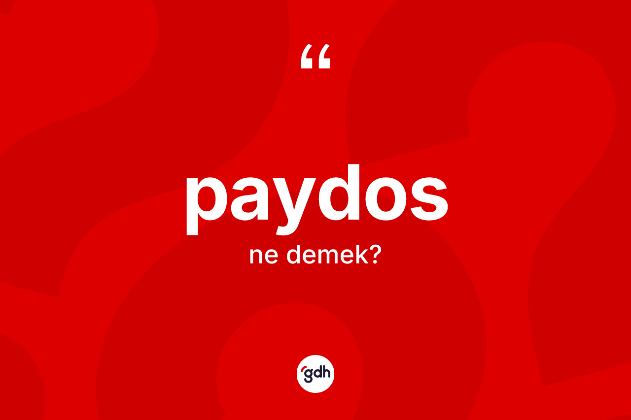 Paydos nedir? Paydosun TDK'ya göre anlamı nedir?