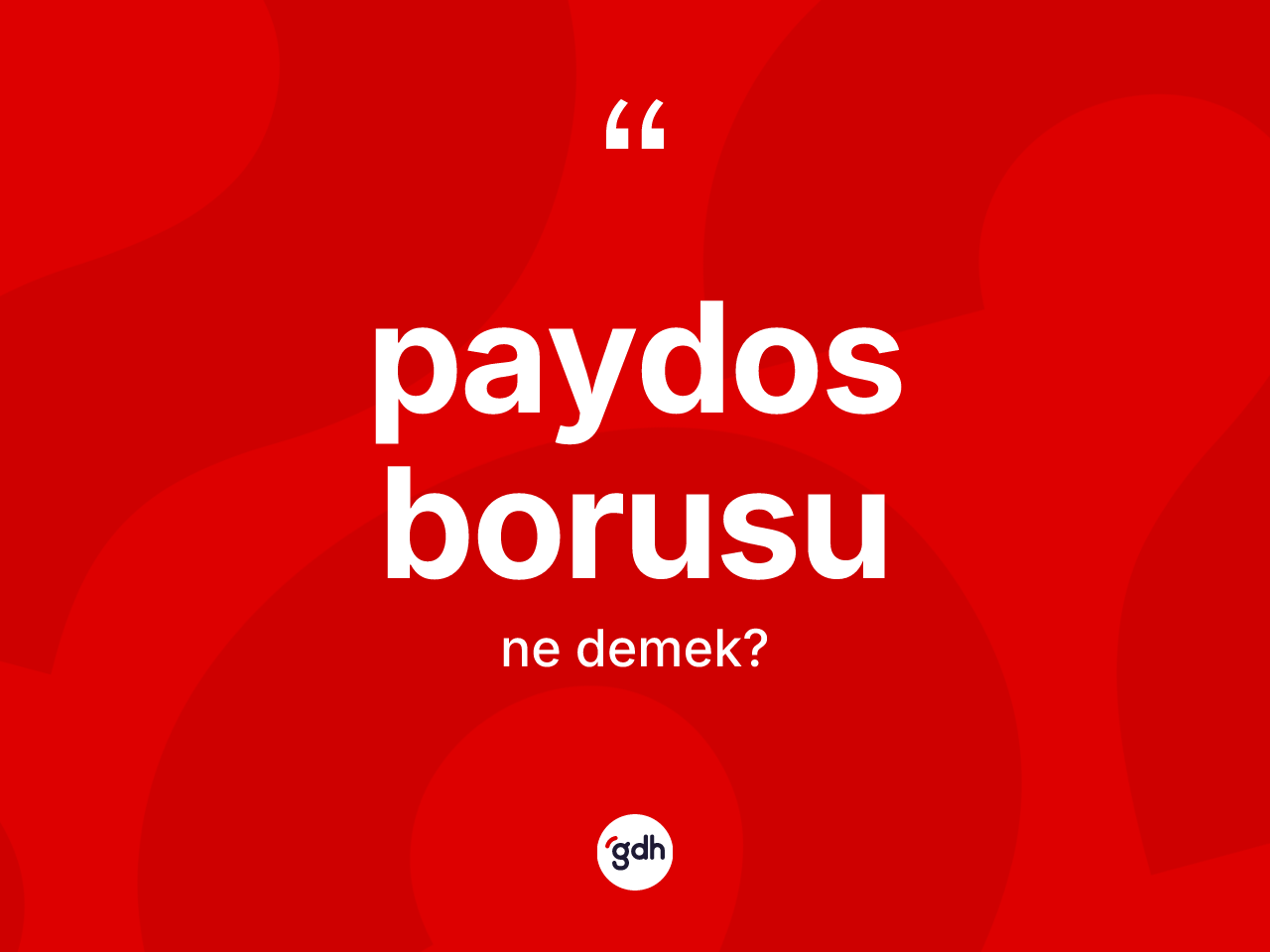 Paydos borusu kelimesi nedir? Paydos borusu kelimesinin TDK'ya göre açıklaması nedir?