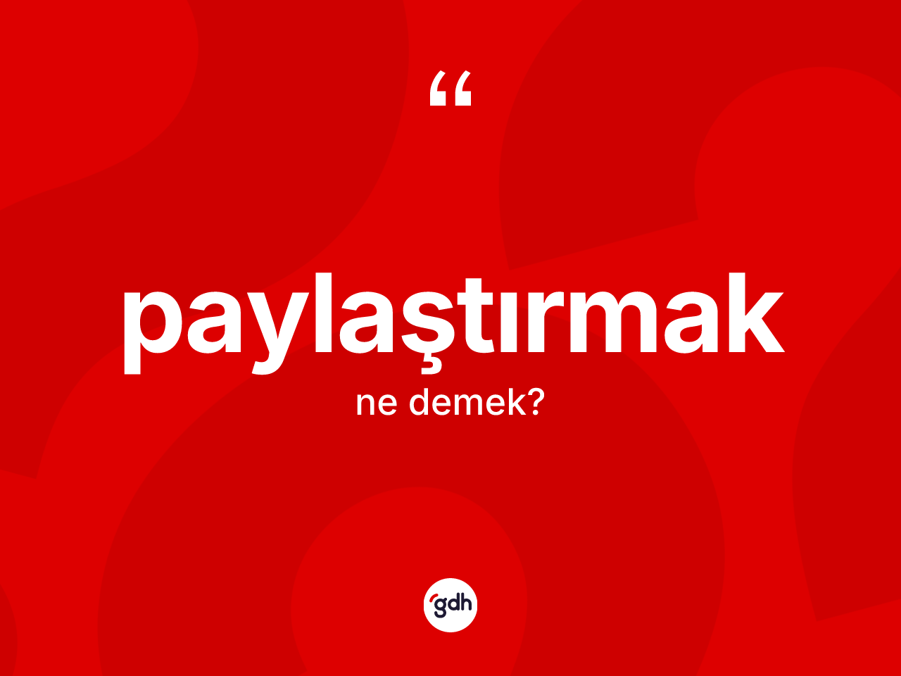 Paylaştırmak nedir? Paylaştırmağın halk arasındaki kullanımı nasıldır?