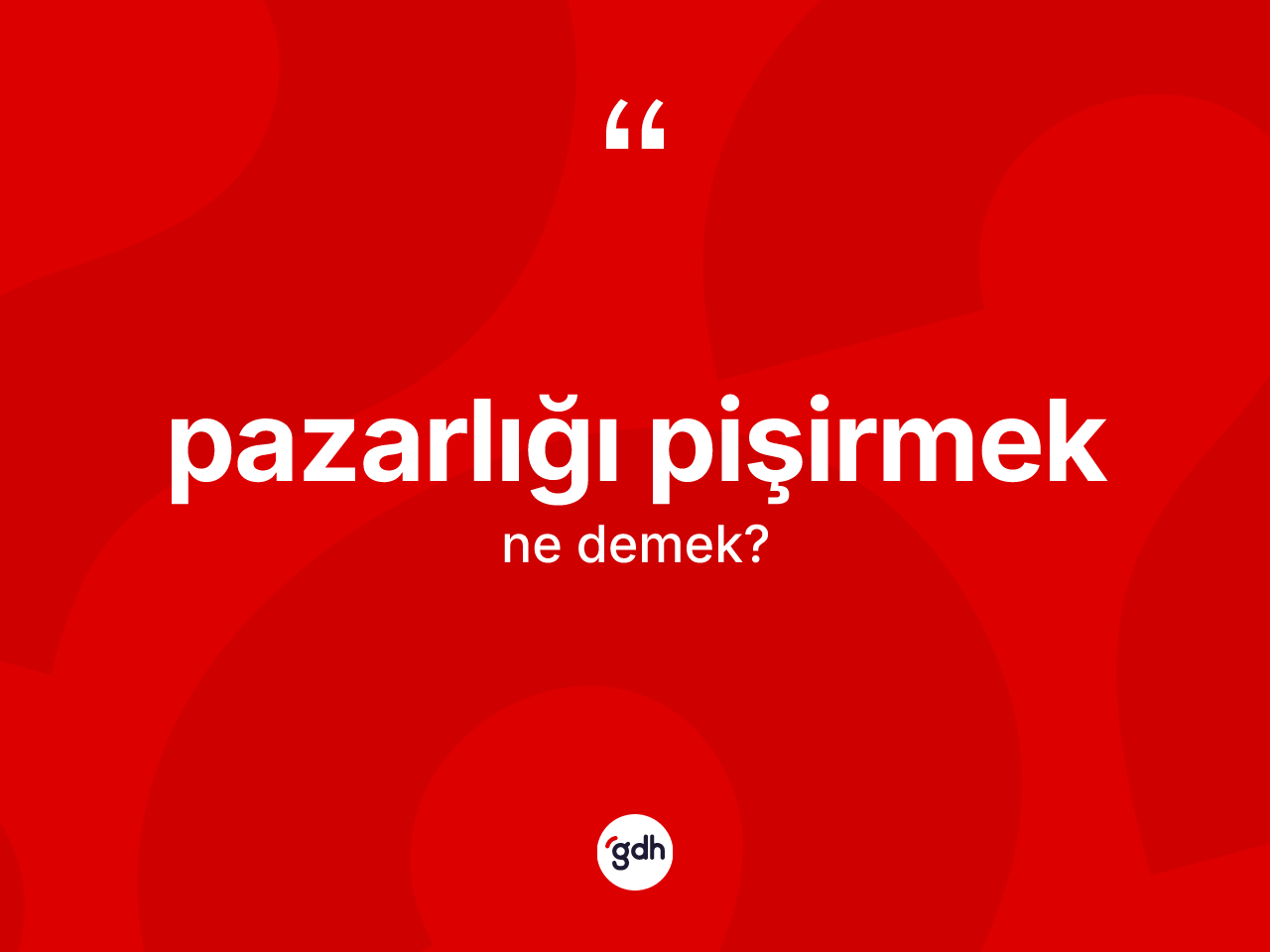 Pazarlığı pişirmek ne demek? Pazarlığı pişirmek sözünün sözlük anlamı nedir?