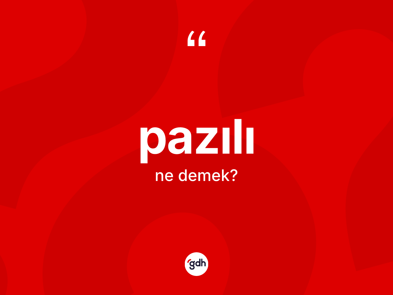 Pazılı kelimesi ne demek? Pazılının TDK'ya göre anlamı nedir?