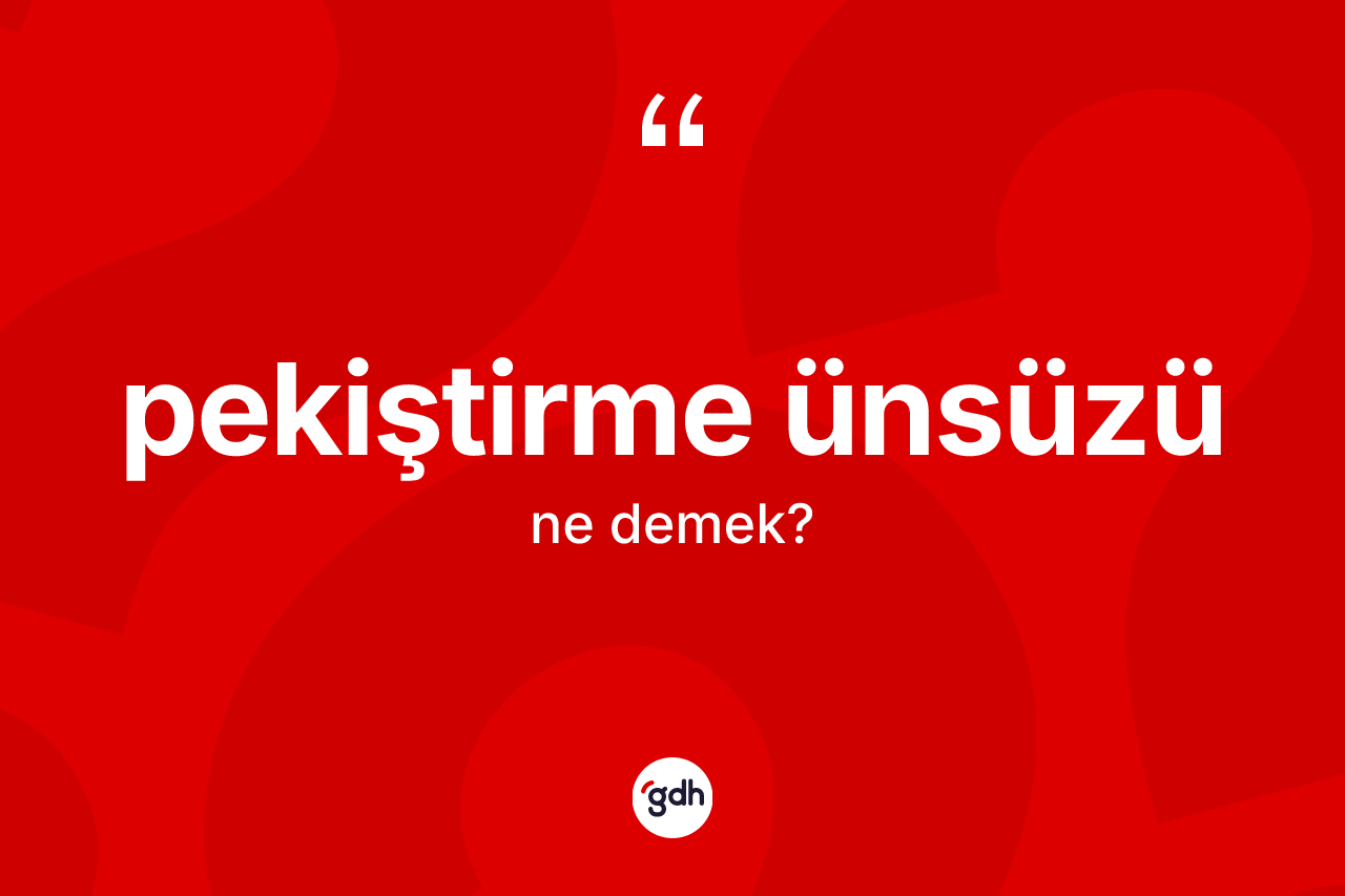 Pekiştirme ünsüzü  nedir? Pekiştirme ünsüzü ün TDK'ya göre anlamı nedir?