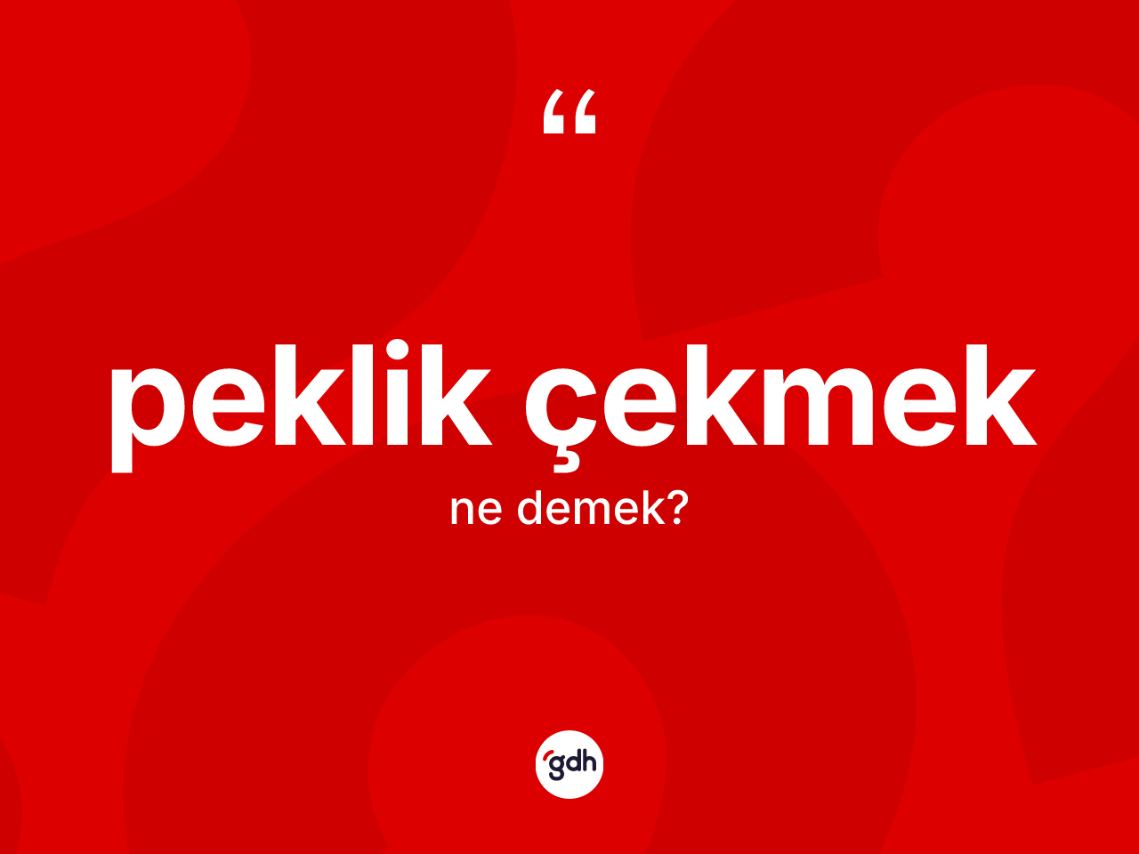 Peklik çekmek ne demektir? Peklik çekmek ifadesi hangi durumlarda kullanılır