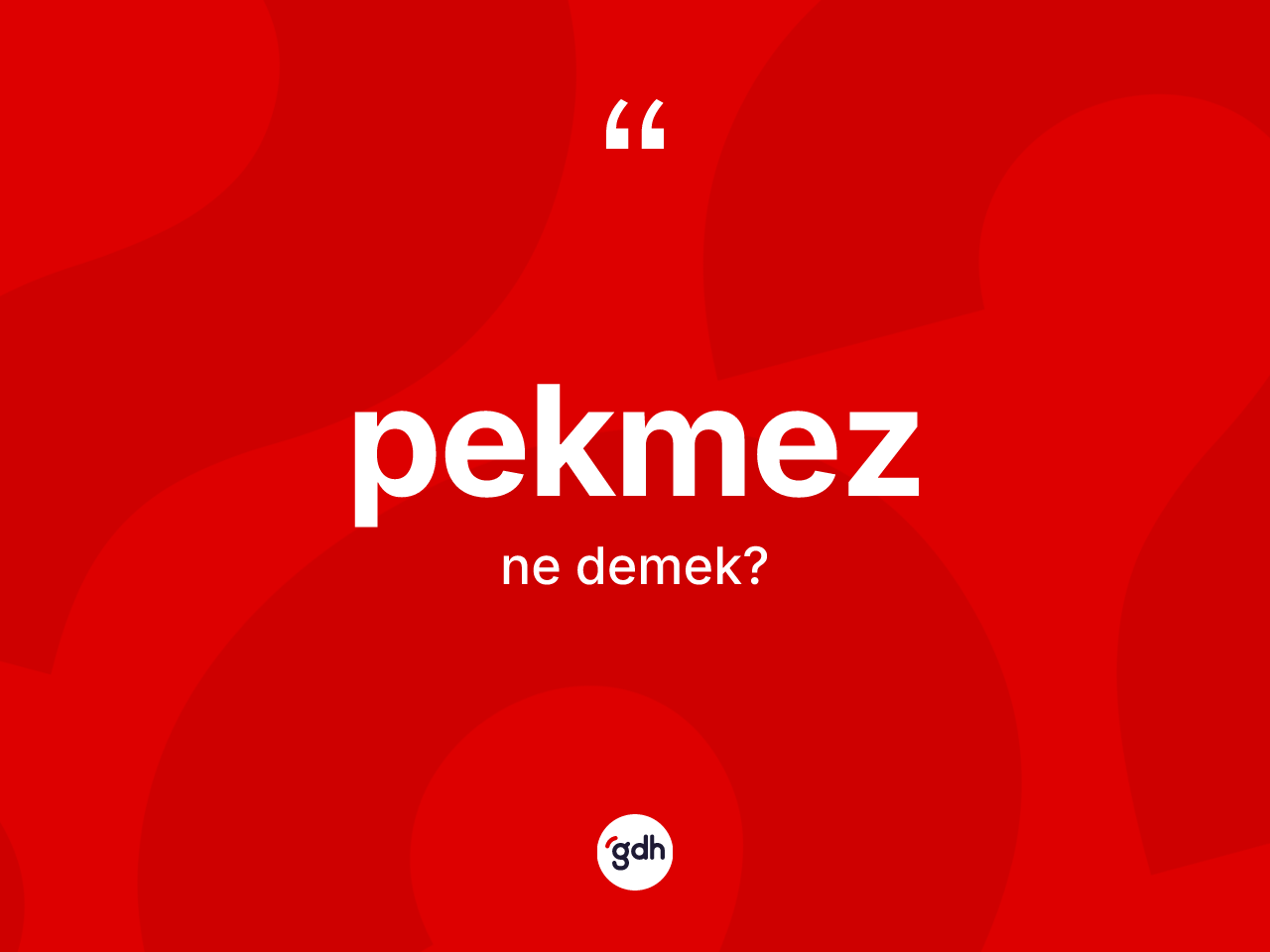 Pekmez kelimesinin anlamı nedir? Pekmezin TDK'ya göre anlamı nedir?