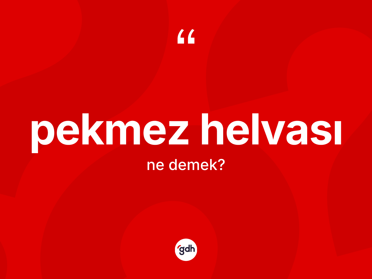 Pekmez helvası ne demek? Pekmez helvası kelimesinin özellikleri nelerdir?