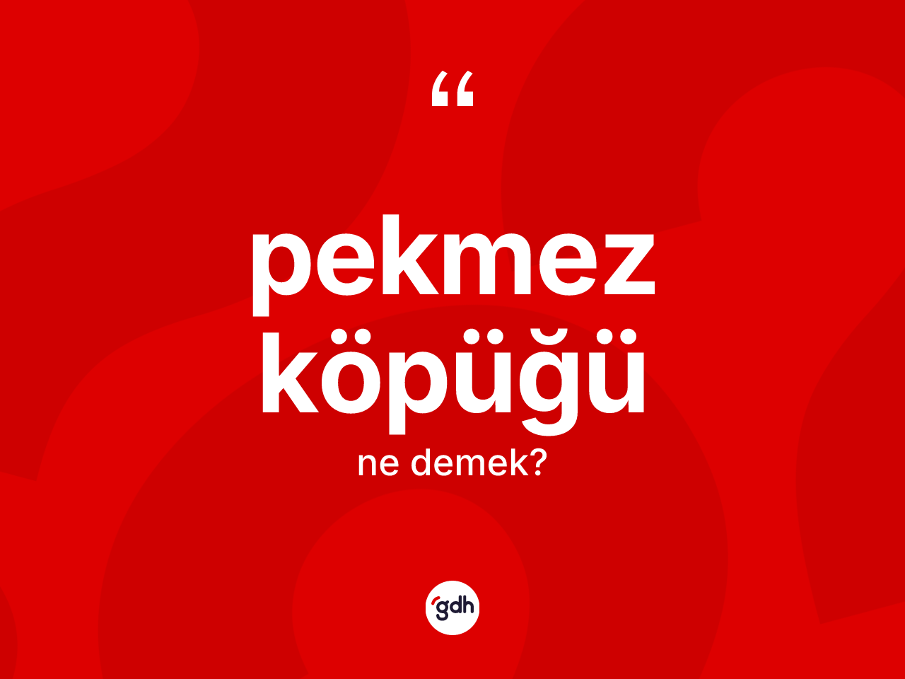 Pekmez köpüğü kelimesinin tanımı nedir? Pekmez köpüğünün halk arasındaki kullanımı nasıldır?