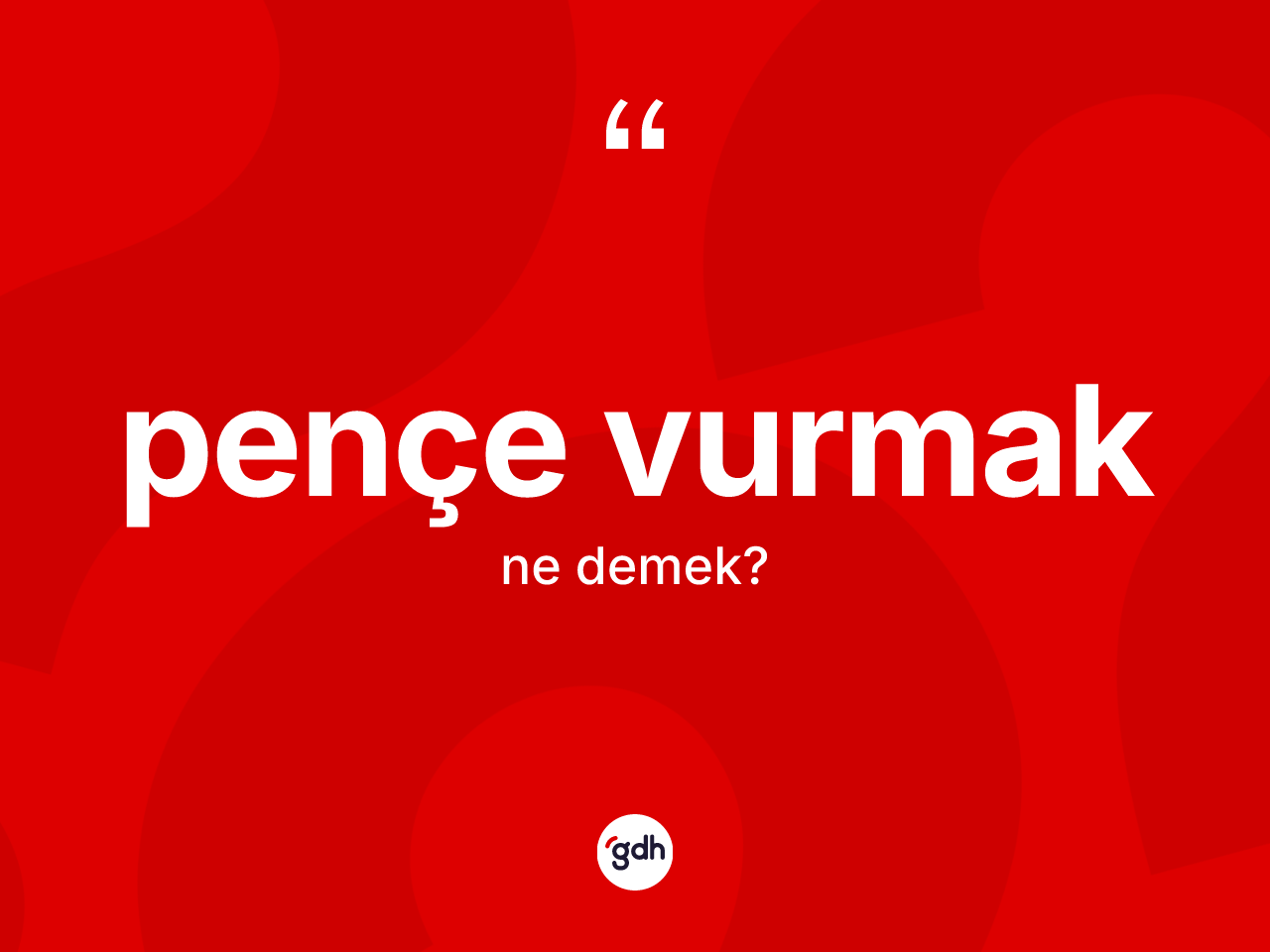Pençe vurmak sözü nedir? Pençe vurmak ifadesinin TDK'ya göre anlamı nedir?