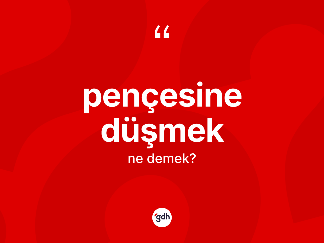 Pençesine düşmek ifadesinin kısaca anlamı nedir? Pençesine düşmek sözü nerede kullanılır?