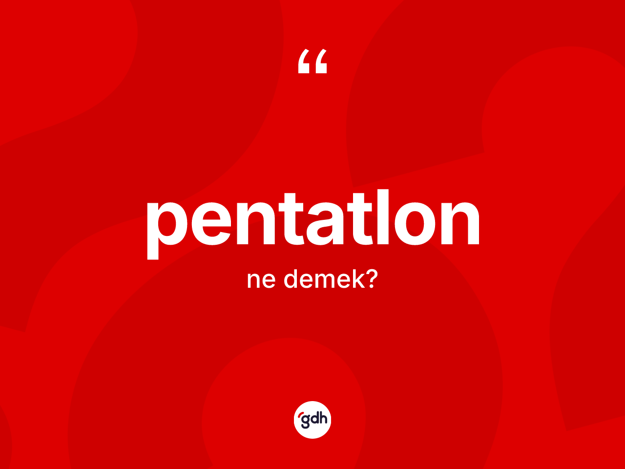 Pentatlon kelimesinin sözlükteki tanımı nedir? Pentatlon kelimesinin özellikleri nelerdir?