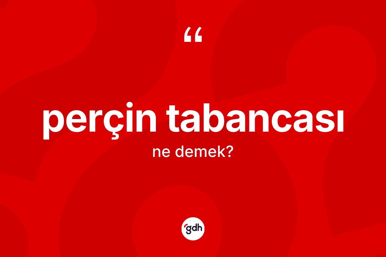 Perçin tabancası kelimesinin tanımı nedir? Perçin tabancasının kısaca tanımı nedir?