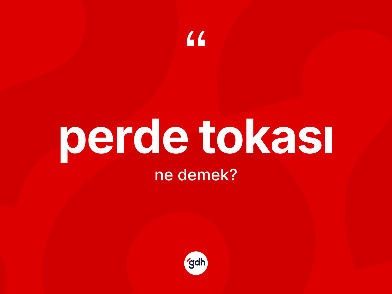 Perde tokası  kelimesinin sözlükteki tanımı nedir? Perde tokası ın halk arasındaki kullanımı nasıldır?