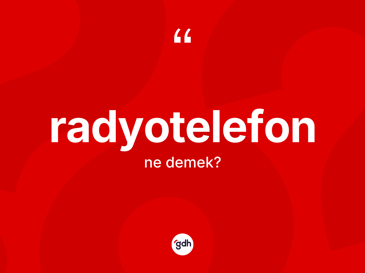 Radyotelefon kelimesi ne demek? Radyotelefonun TDK'ya göre anlamı nedir?