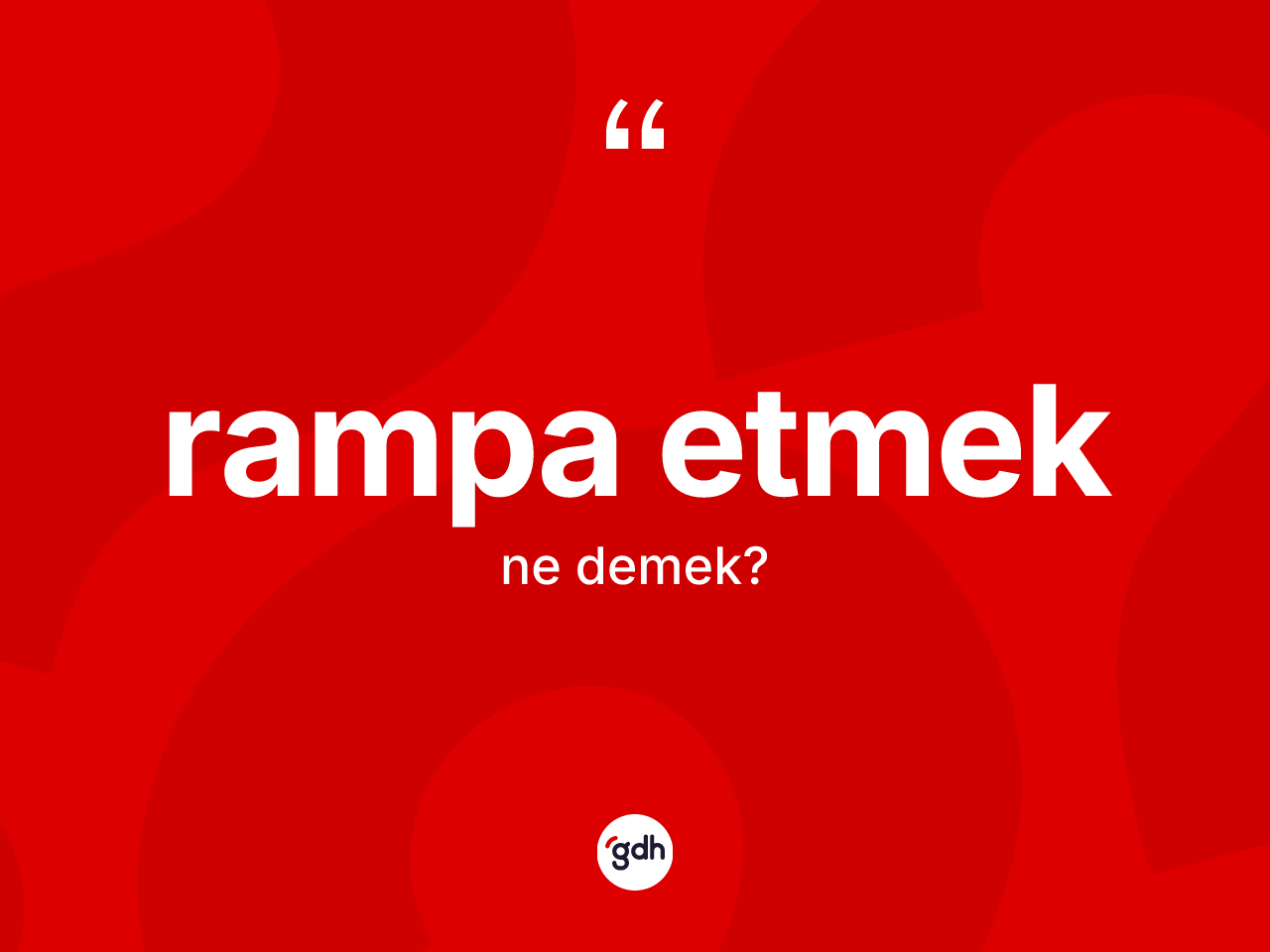 Rampa etmek sözü ne demek? Rampa etmek ifadesinin TDK'ya göre açıklaması nedir?