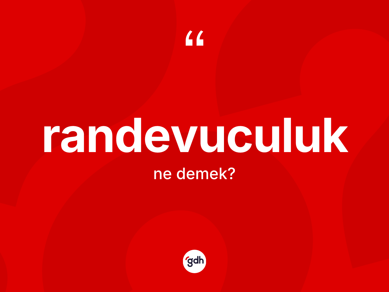 Randevuculuk ne demek? Randevuculuğun kısaca tanımı nedir?