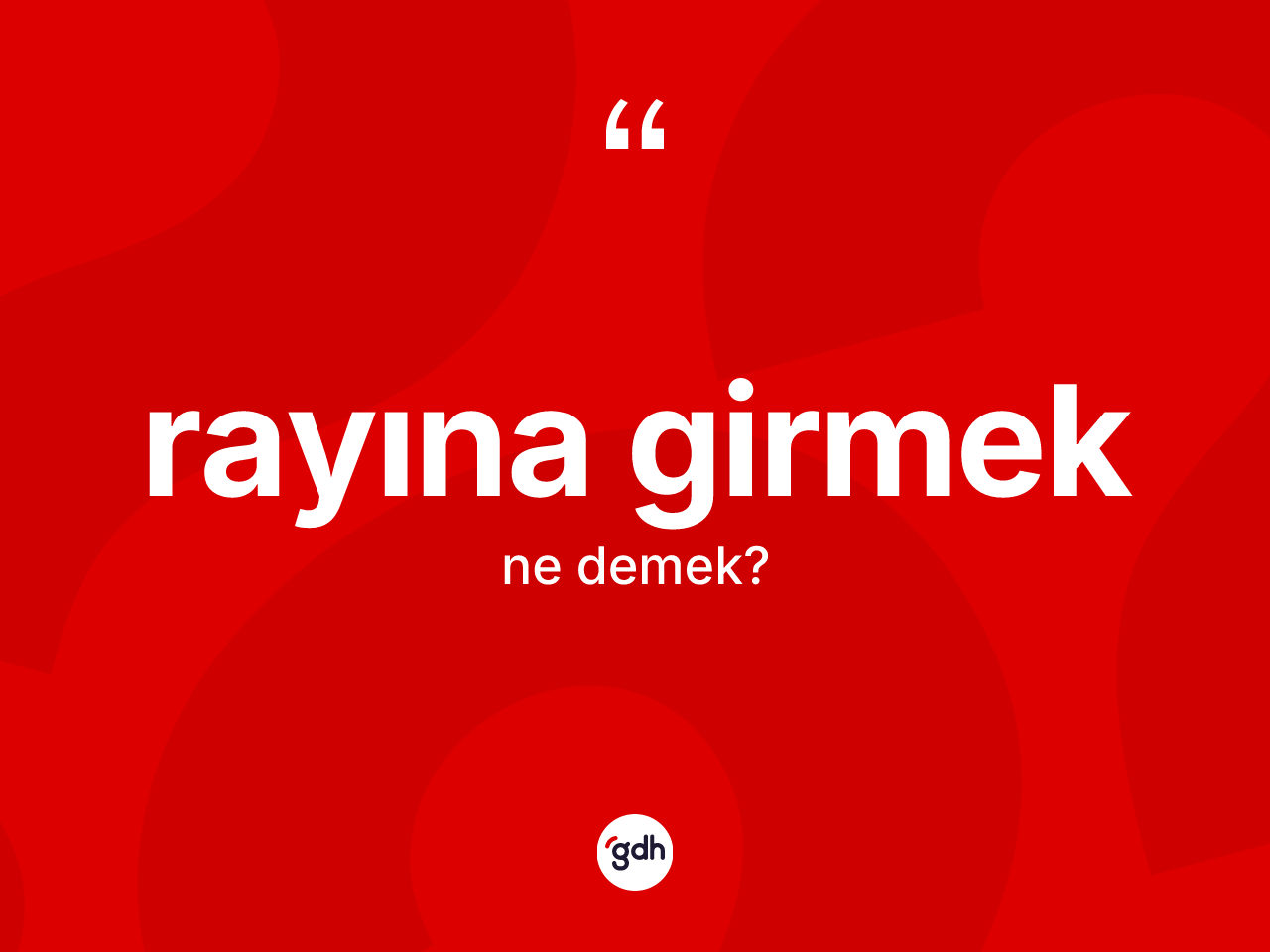 Rayına girmek ifadesinin kısaca tanımı nedir? Rayına girmek ifadesi hangi durumlarda kullanılır?