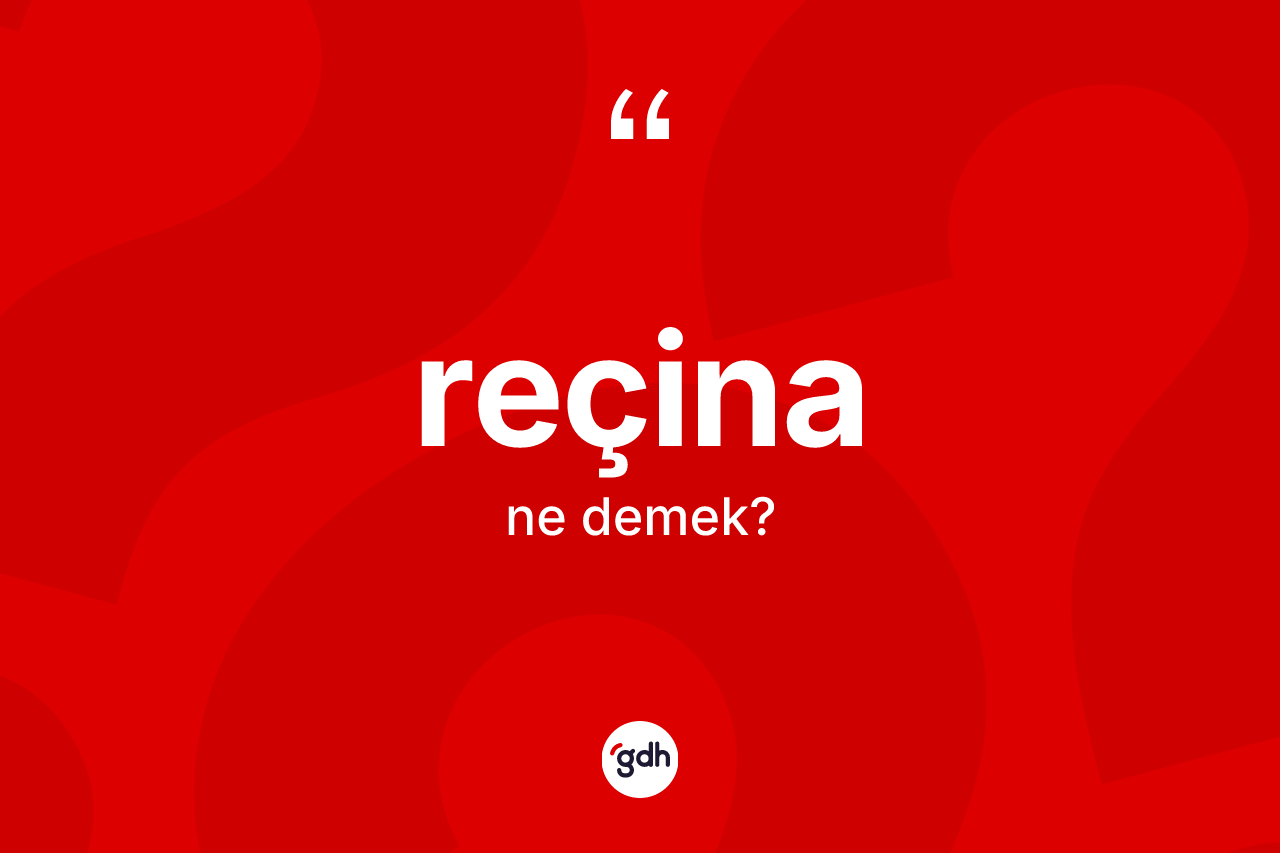 Reçina ne anlama gelir? Reçinanın TDK'ya göre anlamı nedir?