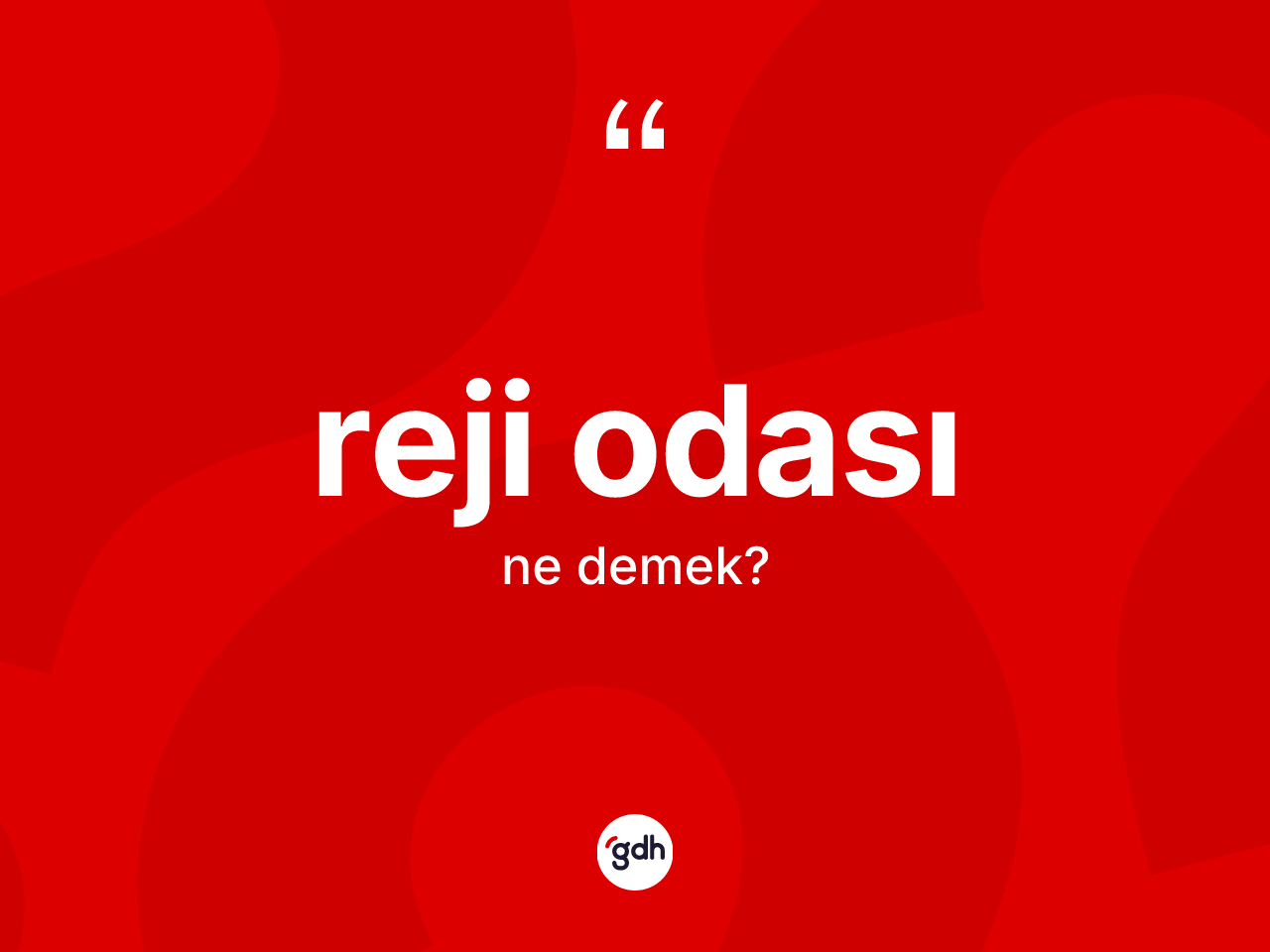 Reji odası kelimesinin sözlükteki tanımı nedir? Reji odasının kısaca tanımı nedir?