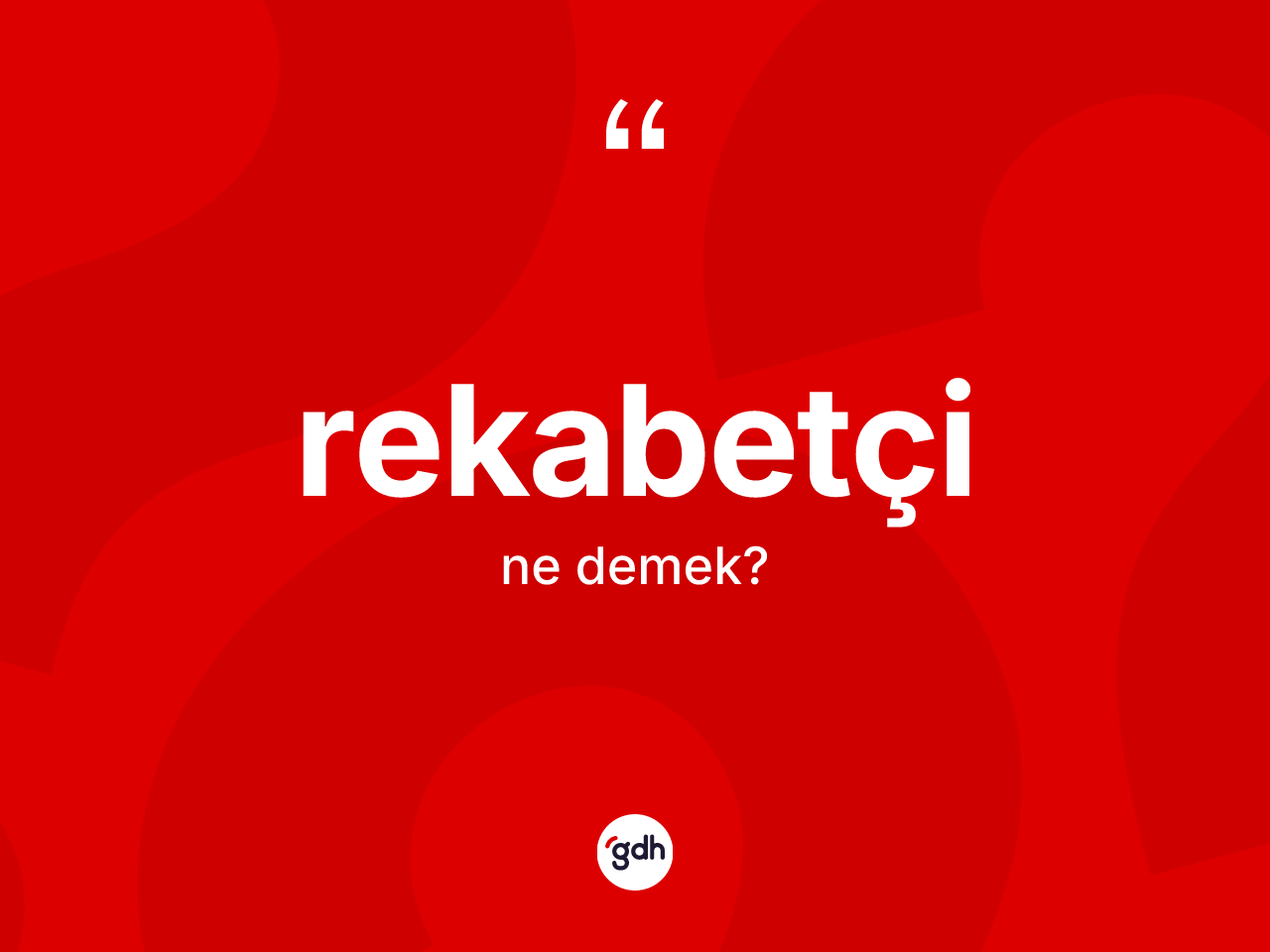 Rekabetçi kelimesinin tanımı nedir? Rekabetçinin TDK'ya göre anlamı nedir?