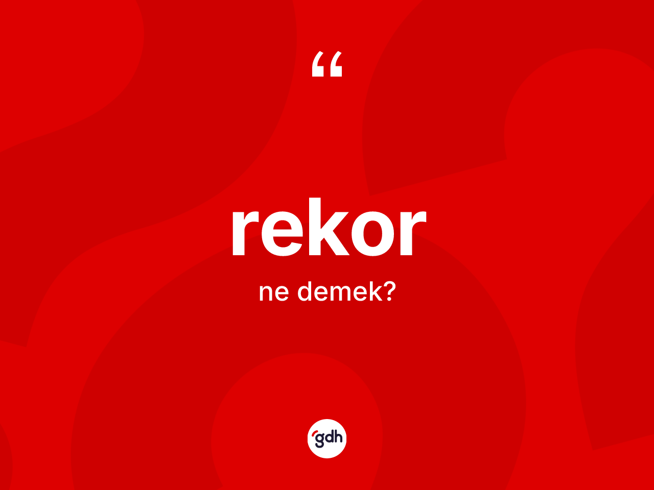 Rekor kelimesinin tanımı nedir? Rekorun kısaca tanımı nedir?