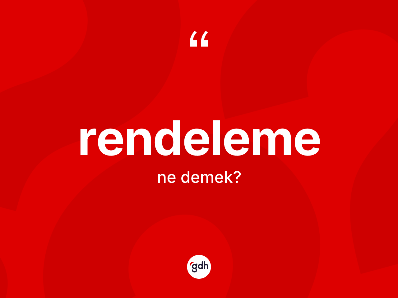 Rendeleme kelimesinin sözlükteki tanımı nedir? Rendeleme kelimesinin TDK'ya göre açıklaması nedir?