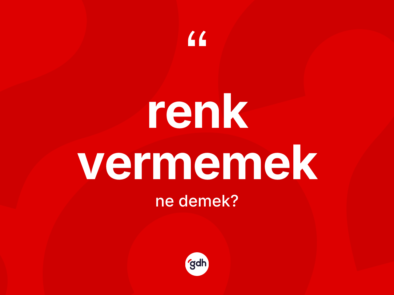 Renk vermemek ifadesi ne demektir? Renk vermemek ifadesi nerede kullanılır?