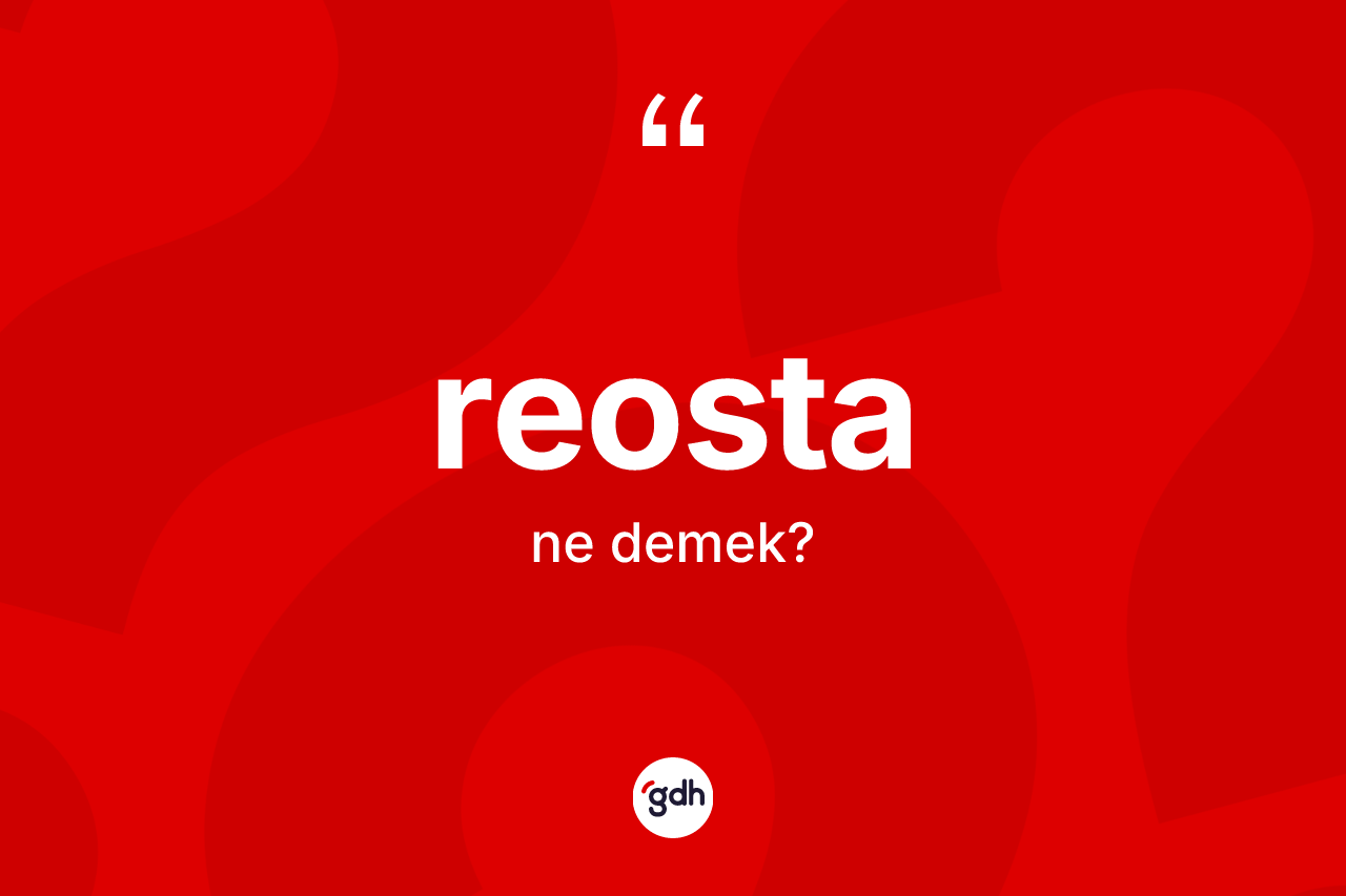 Reosta nedir? Reostanın TDK'ya göre anlamı nedir?