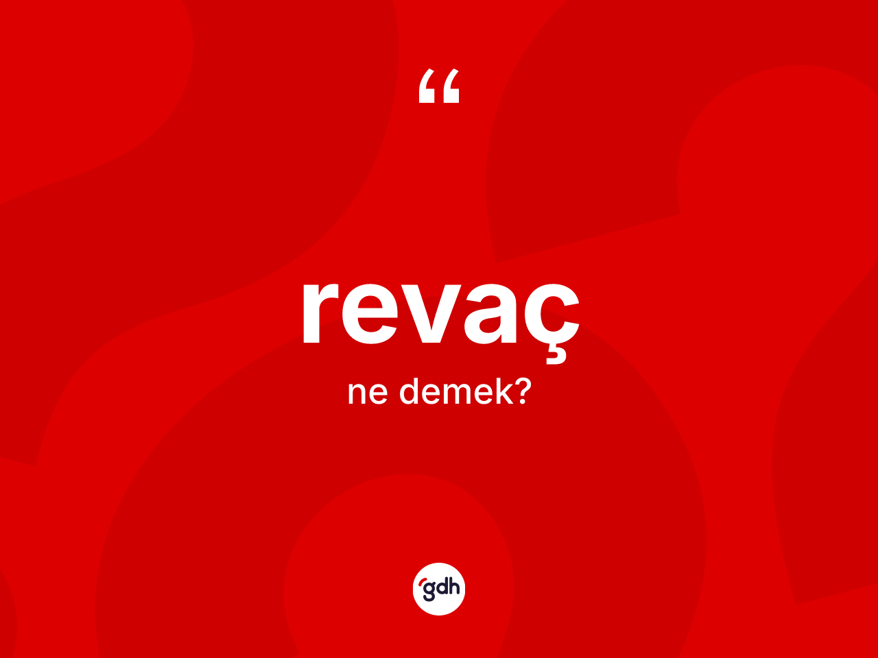Revaç kelimesinin sözlükteki tanımı nedir? Revaç kelimesinin TDK anlamı nedir?