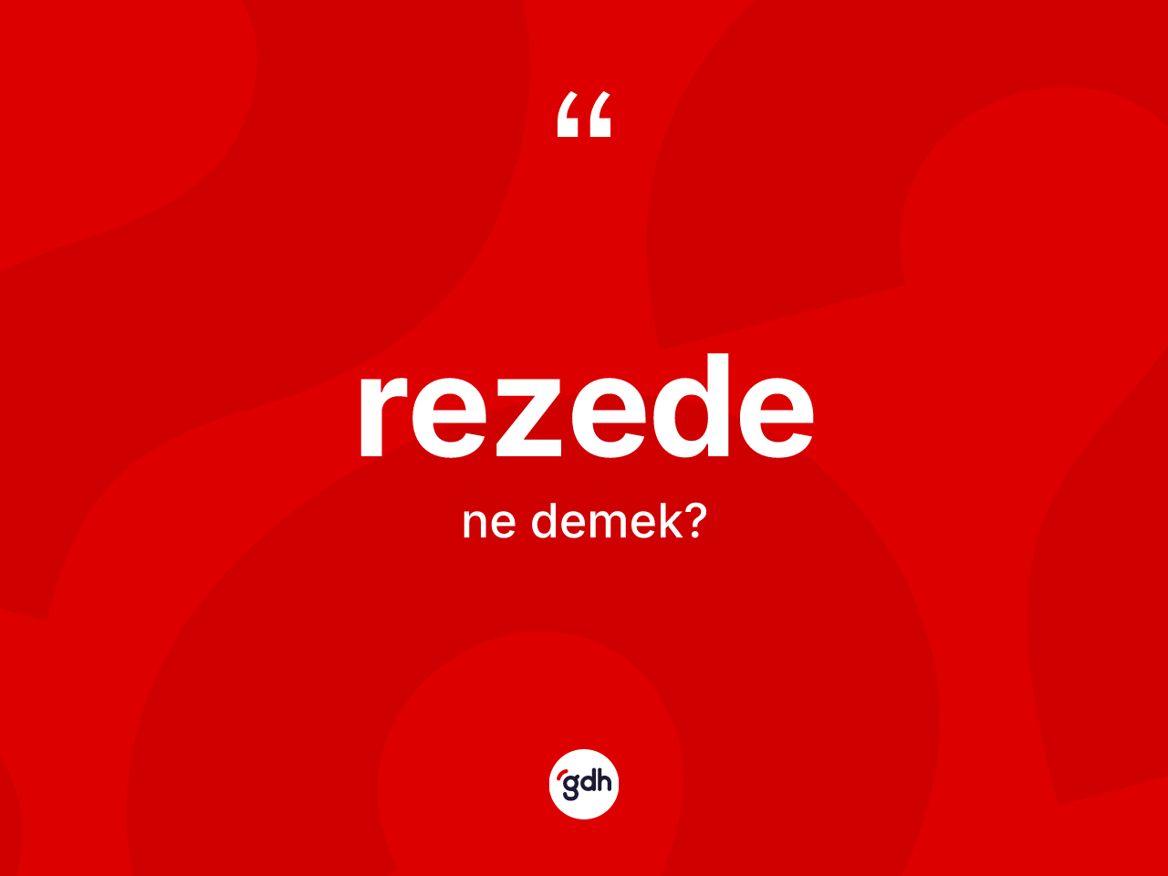 Rezede ne anlama gelir? Rezede kelimesinin TDK'ya göre açıklaması nedir?
