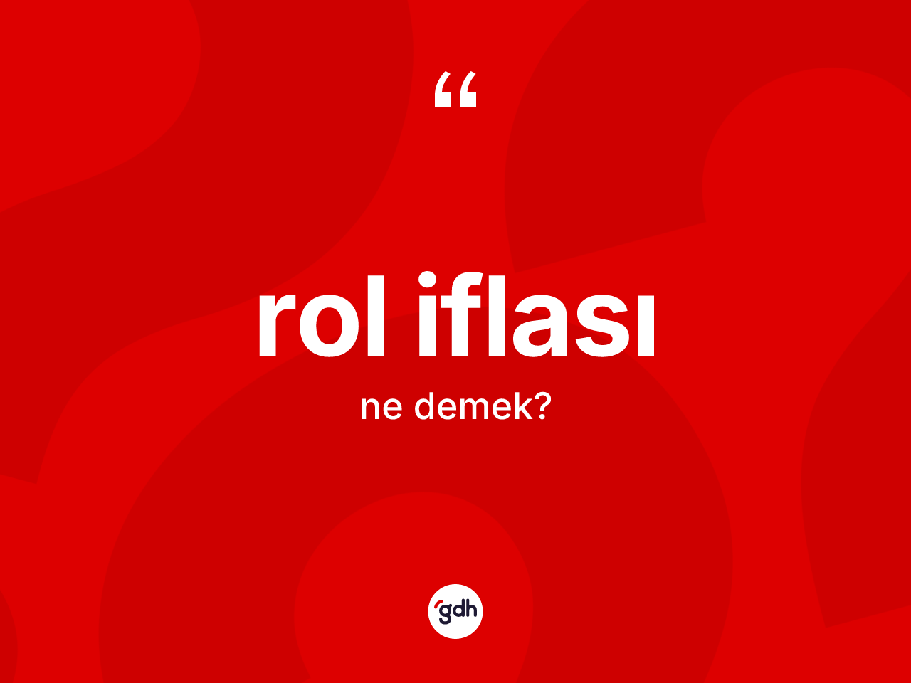Rol iflası kelimesinin anlamı nedir? Rol iflası kelimesinin TDK'ya göre açıklaması nedir?
