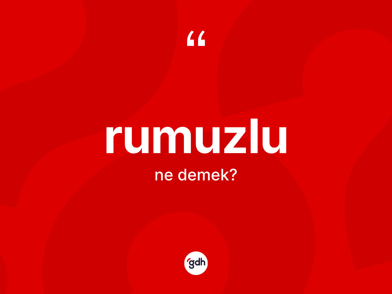 Rumuzlu ne anlama gelir? Rumuzlu kelimesinin özellikleri nelerdir?