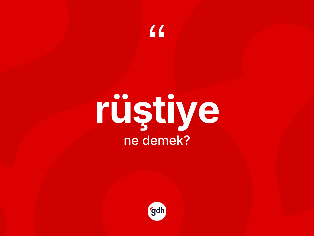 Rüştiye kelimesi ne anlama gelir? Rüştiye kelimesinin özellikleri nelerdir?