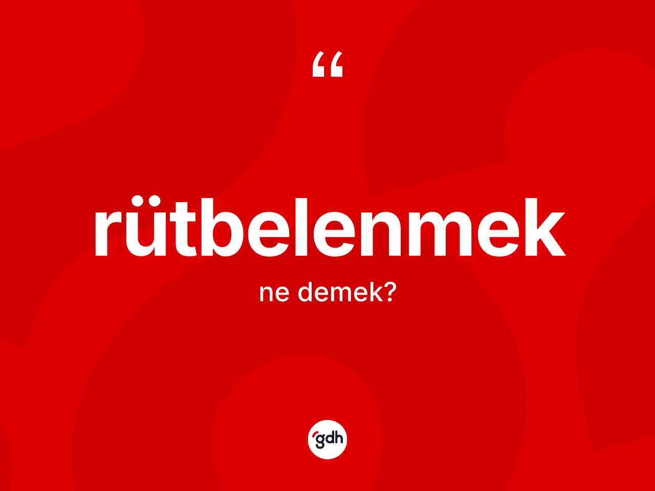 Rütbelenmek kelimesinin sözlükteki tanımı nedir? Rütbelenmeğin sözlükteki anlamı nedir?