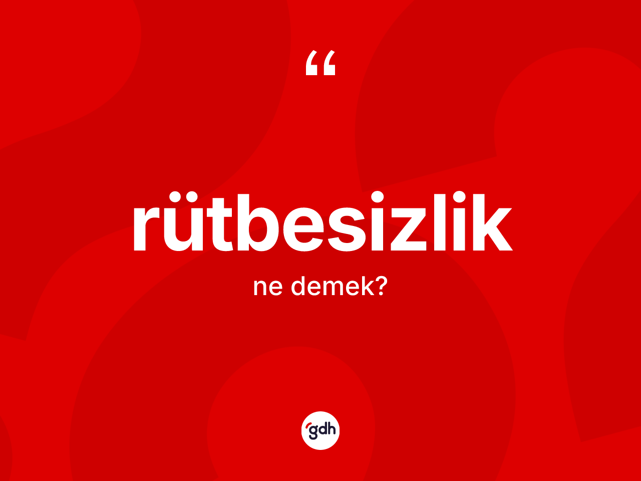 Rütbesizlik kelimesinin tanımı nedir? Rütbesizliğin halk arasındaki kullanımı nasıldır?