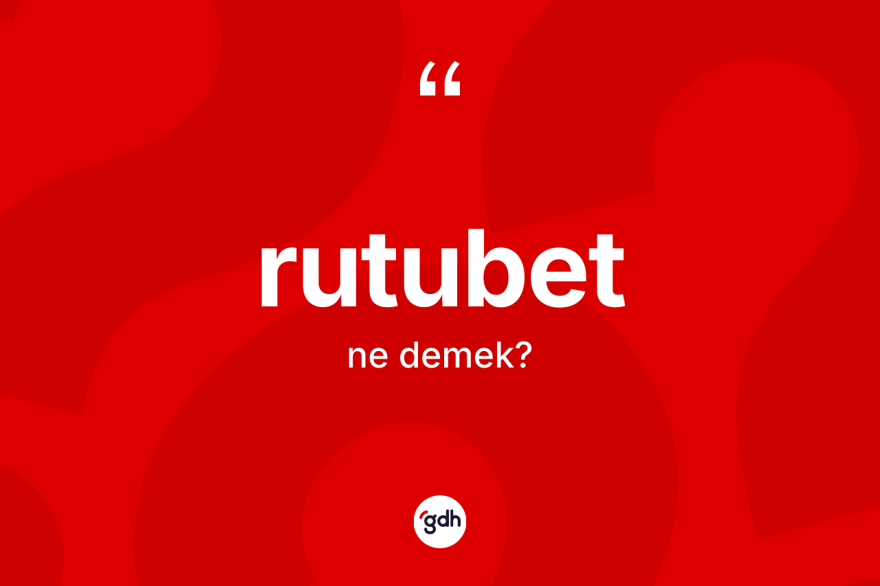 Rutubet kelimesi ne anlama gelir? Rutubetin halk arasındaki kullanımı nasıldır?