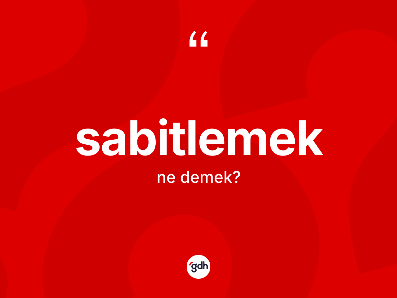 Sabitlemek kelimesinin anlamı nedir? Sabitlemek kelimesinin özellikleri nelerdir?