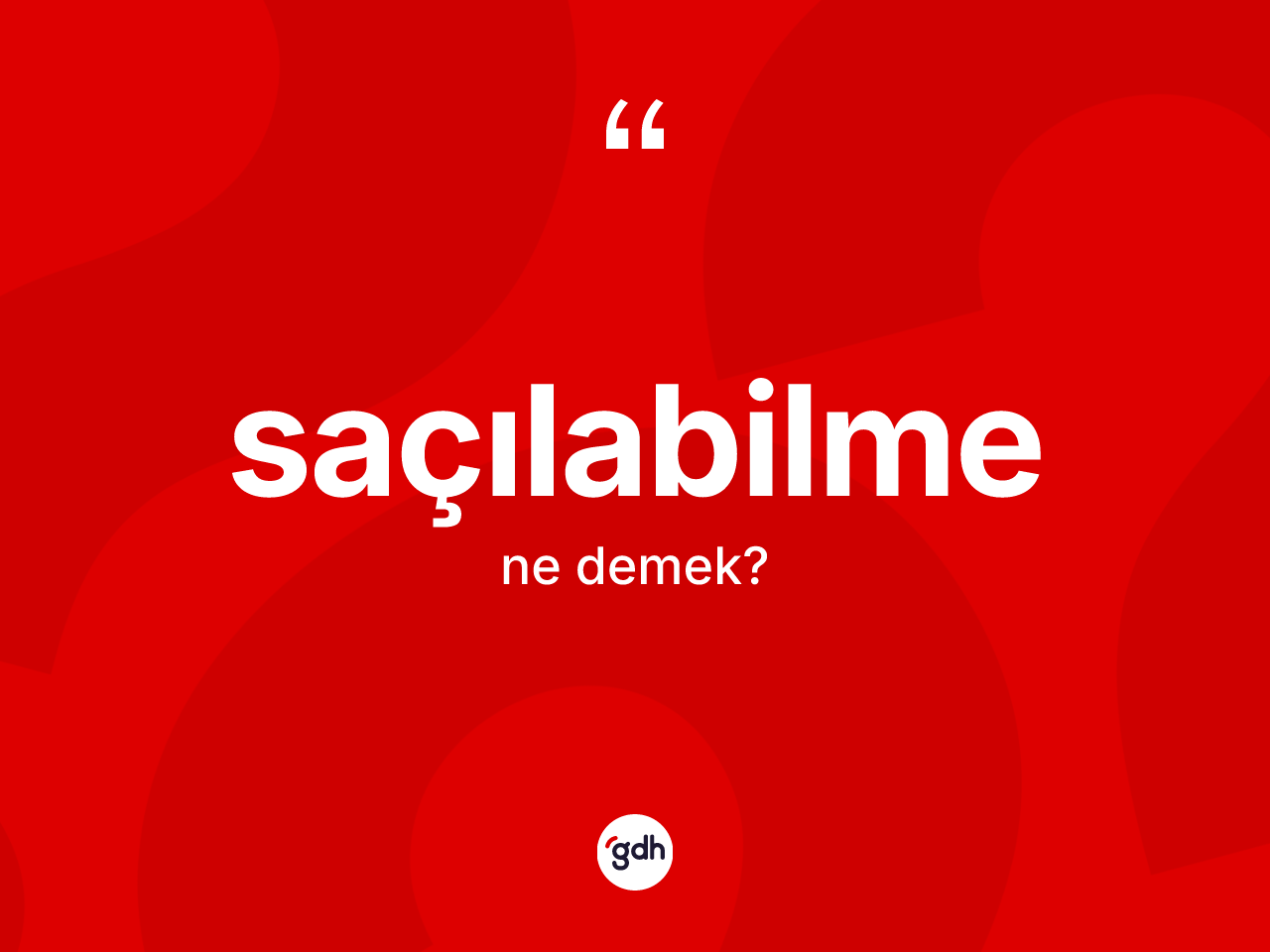 Saçılabilme kelimesinin sözlükteki tanımı nedir? Saçılabilme kelimesinin özellikleri nelerdir?