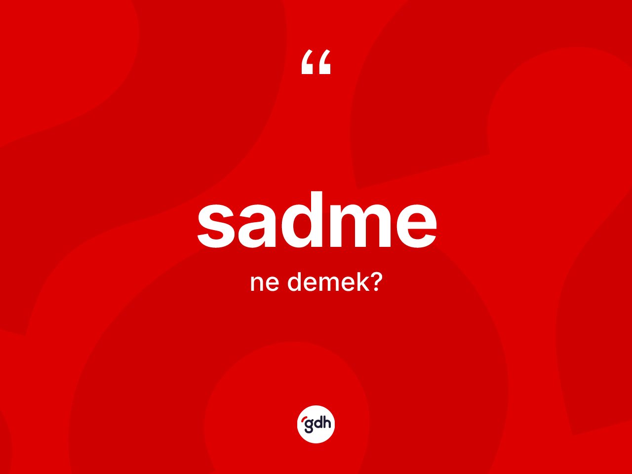 Sadme kelimesi ne demek? Sadmenin sözlükteki anlamı nedir?