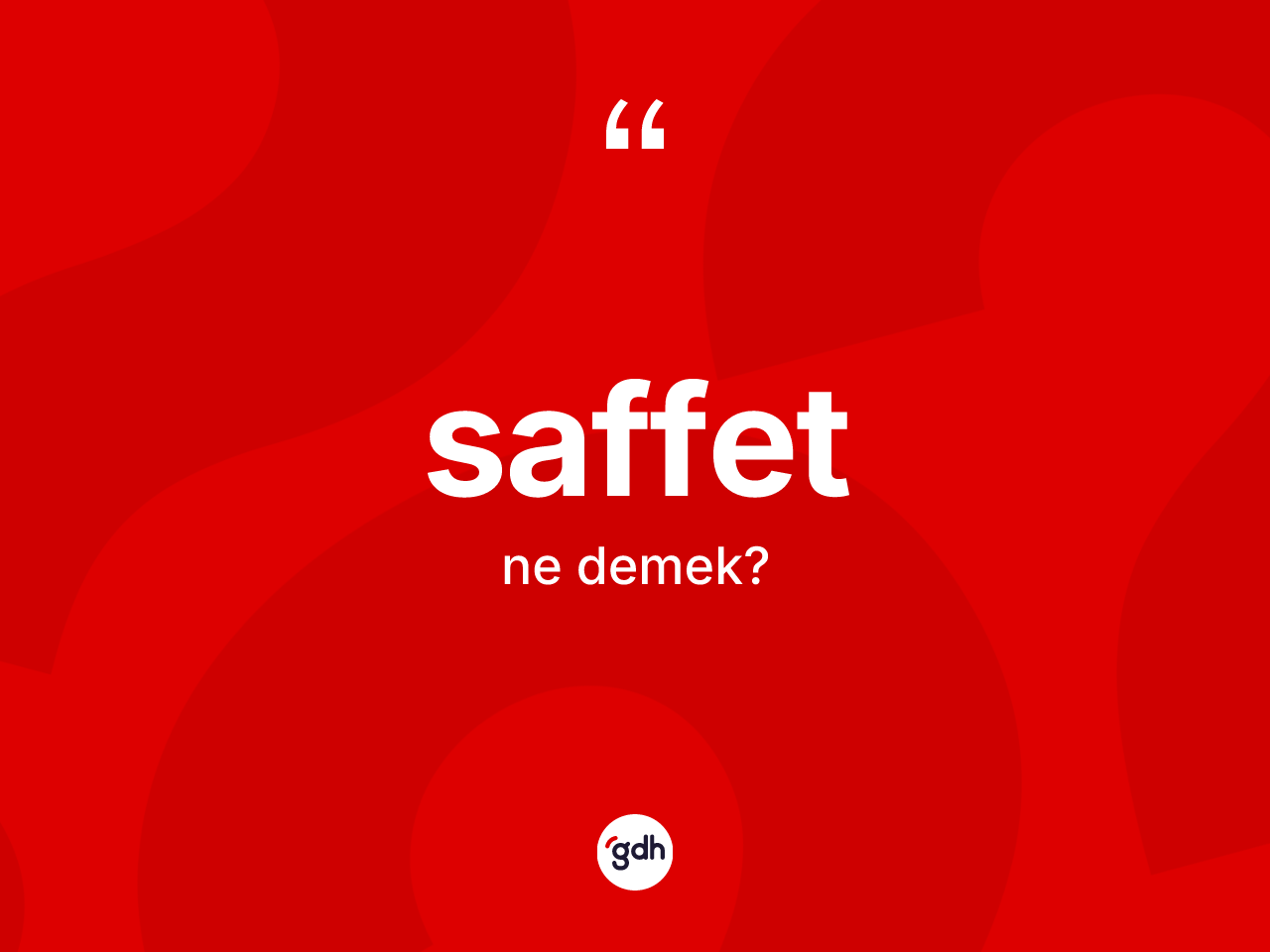 Saffet kelimesinin sözlükteki tanımı nedir? Saffet kelimesinin özellikleri nelerdir?