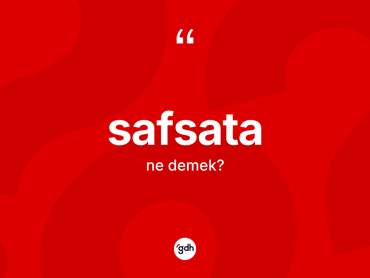 Safsata kelimesinin tanımı nedir? Safsatanın TDK'ya göre anlamı nedir?