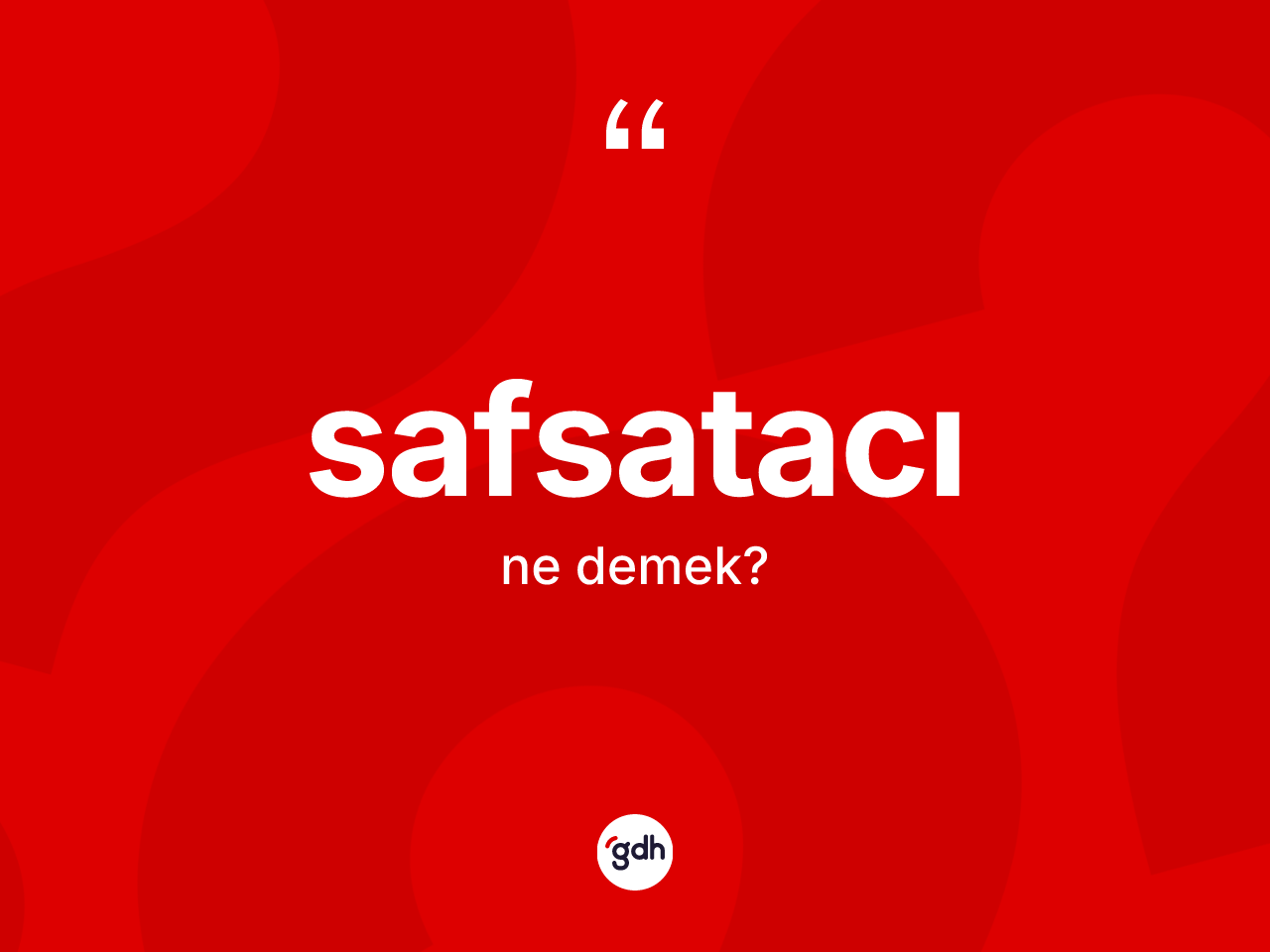 Safsatacı ne anlama gelir? Safsatacının TDK'ya göre anlamı nedir?