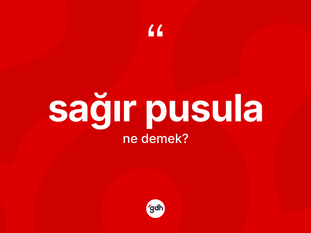 Sağır pusula kelimesinin sözlükteki tanımı nedir? Sağır pusula kelimesinin özellikleri nelerdir?