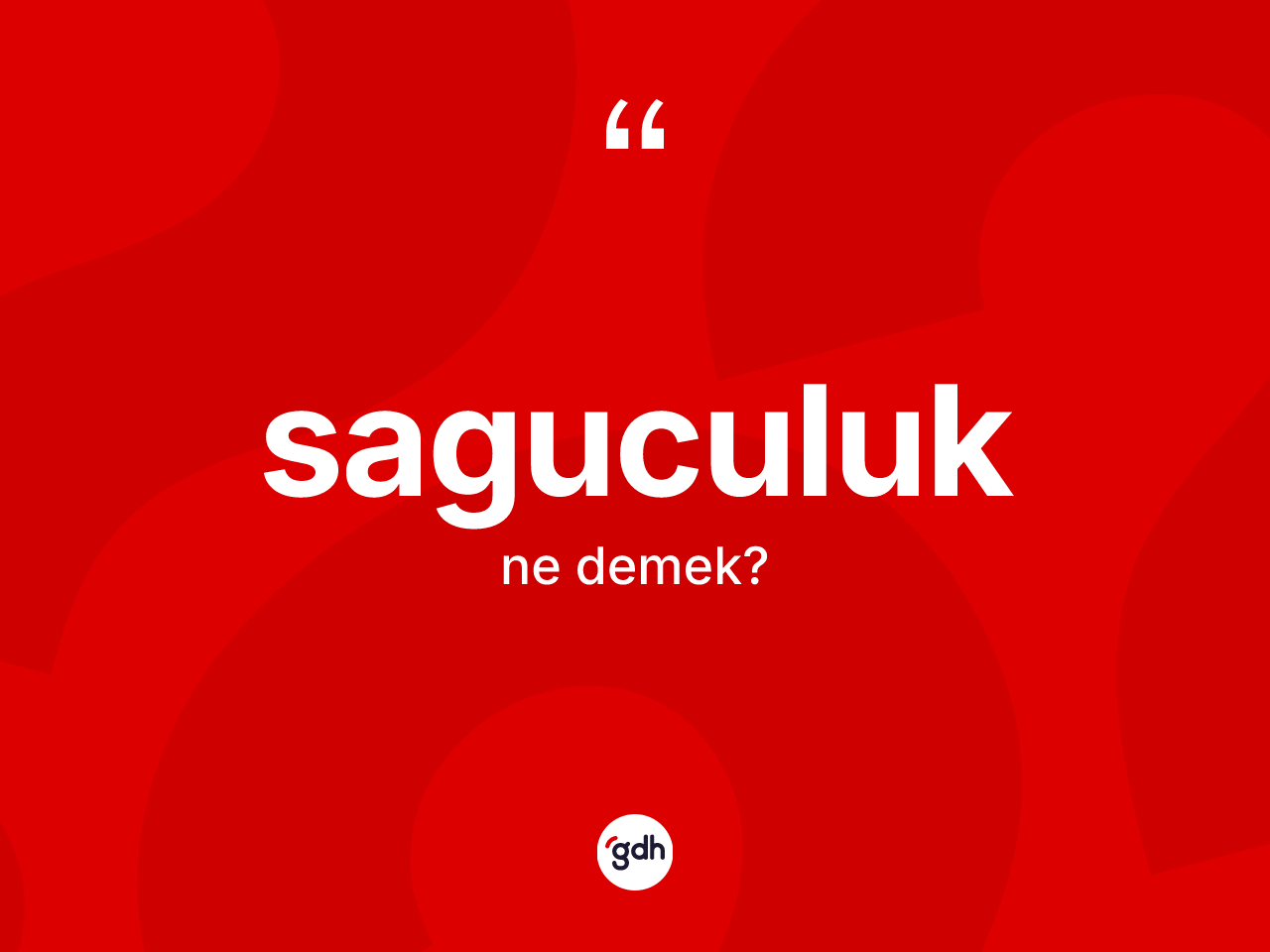 Saguculuk nedir? Saguculuk kelimesinin özellikleri nelerdir?