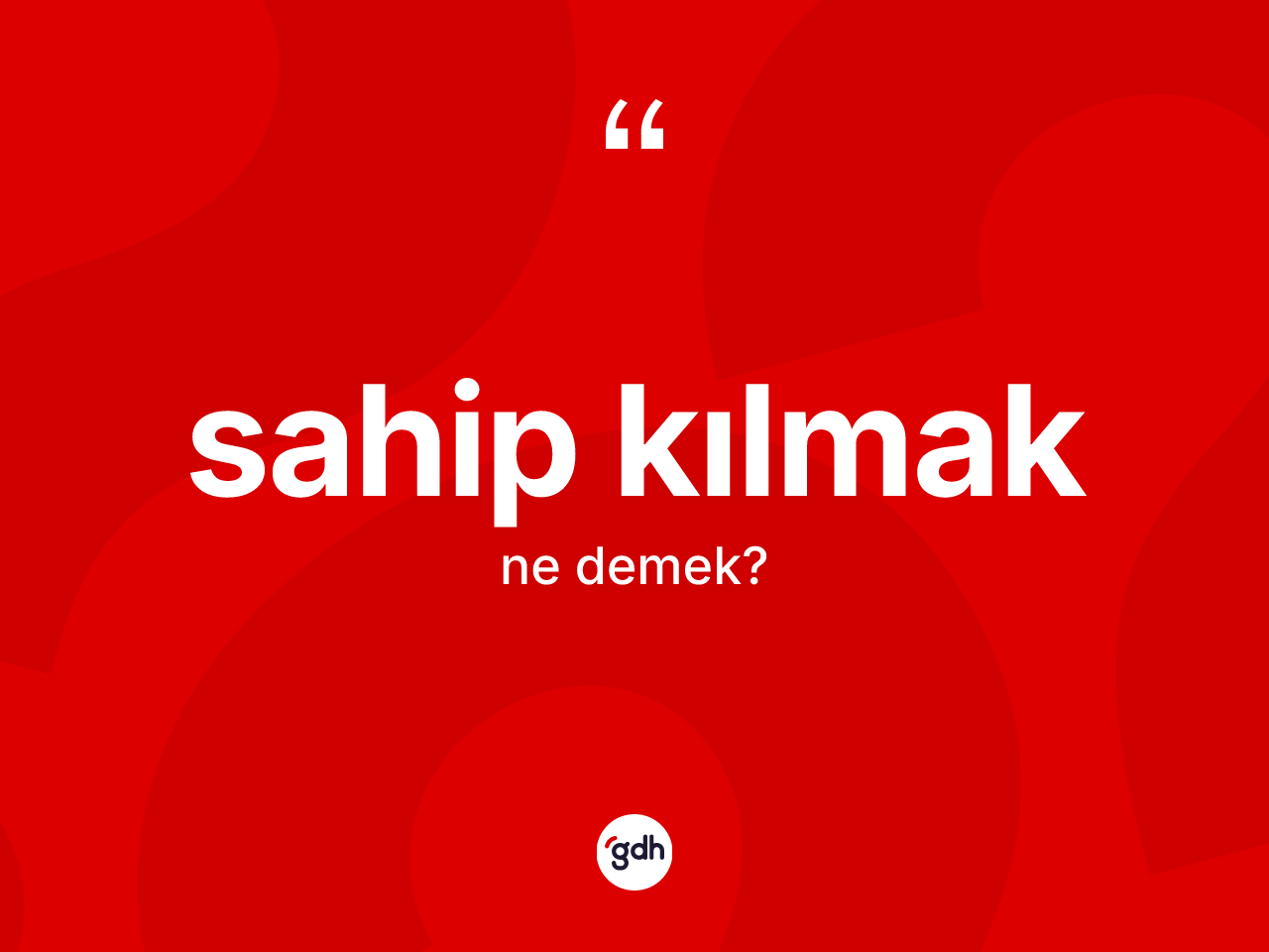 Sahip kılmak ifadesinin tanımı nedir? Sahip kılmak ifadesinin özellikleri nelerdir?