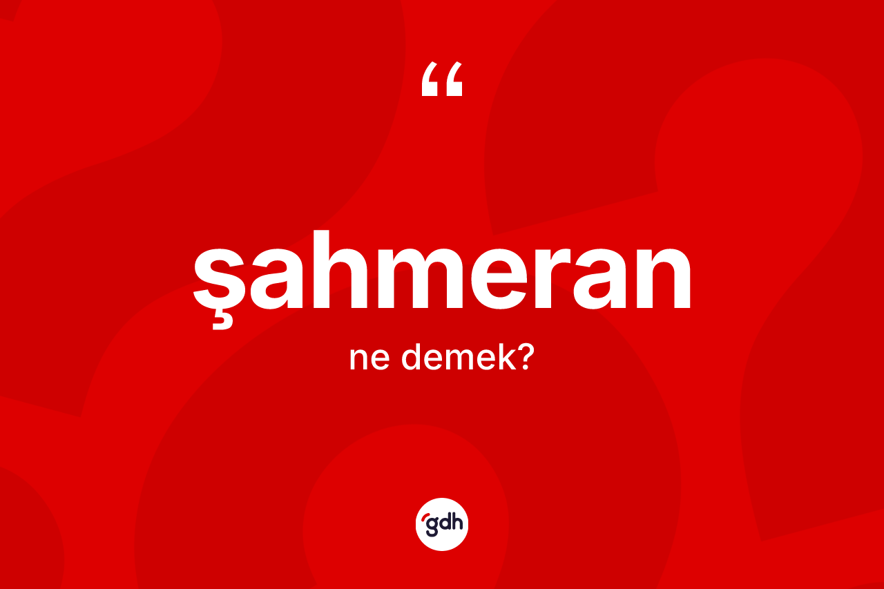 Şahmeran kelimesinin anlamı nedir? Şahmeran kelimesinin TDK anlamı nedir?